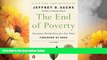 Must Have  The End of Poverty: Economic Possibilities for Our Time  READ Ebook Full Ebook Free