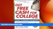 FREE PDF  Get Free Cash for College: Secrets to Winning Scholarships  BOOK ONLINE