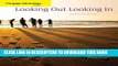 New Book Cengage Advantage Books: Looking Out, Looking In