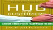 New Book Hug Your Customers: The Proven Way to Personalize Sales and Achieve Astounding Results
