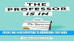 New Book The Professor Is In: The Essential Guide To Turning Your Ph.D. Into a Job