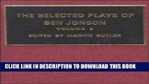 New Book The Selected Plays of Ben Jonson: Volume 2: The Alchemist, Bartholomew Fair, The New Inn,