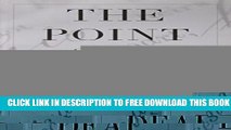 New Book The Point of the Deal: How to Negotiate When  Yes  Is Not Enough