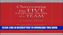 New Book Overcoming the Five Dysfunctions of a Team: A Field Guide for Leaders, Managers, and