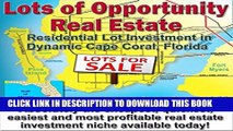 Collection Book Lots of Opportunity Real Estate: Residential Lot Investment in Dynamic Cape Coral,