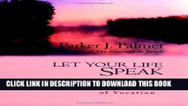 Collection Book Let Your Life Speak: Listening for the Voice of Vocation