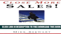 Collection Book Close More Sales!: Persuasion Skills That Boost Your Selling Power