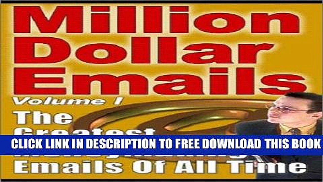 Collection Book Million Dollar E-mails: The guide to creating effective, persuasive Internet email