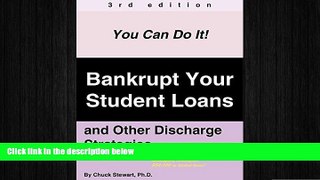 Free [PDF] Downlaod  Bankrupt Your Student Loans: and Other Discharge Strategies  DOWNLOAD ONLINE