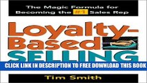 Collection Book Loyalty-Based Selling: The Magic Formula for Becoming the #1 Sales Rep