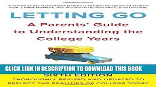 New Book Letting Go, Sixth Edition: A Parents  Guide to Understanding the College Years
