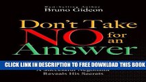 Collection Book Don t Take No for an Answer: A Successful Negotiator Reveals His Secrets