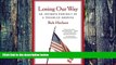READ FREE FULL  Losing Our Way: An Intimate Portrait of a Troubled America  READ Ebook Full Ebook