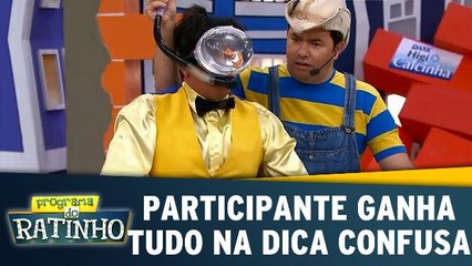 Participante ganha tudo na Dica Confusa