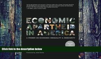 Must Have  Economic Apartheid In America: A Primer on Economic Inequality   Insecurity, Revised
