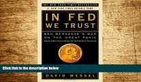 READ FREE FULL  In FED We Trust: Ben Bernanke s War on the Great Panic  READ Ebook Online Free