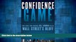 READ FREE FULL  Confidence Game: How Hedge Fund Manager Bill Ackman Called Wall Street s Bluff