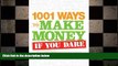 EBOOK ONLINE  1001 Ways to Make Money If You Dare READ ONLINE