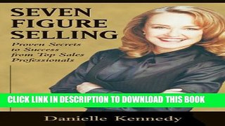 New Book Seven Figure Selling: Proven Secrets to Success from Top Sales Professionals