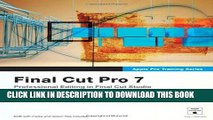 New Book Apple Pro Training Series: Final Cut Pro 7: Written by Diana Weynand, 2009 Edition, (1st