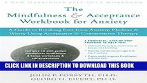[PDF] The Mindfulness and Acceptance Workbook for Anxiety: A Guide to Breaking Free from Anxiety,