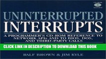 New Book Uninterrupted Interrupts: A Programmer s Cd-Rom Reference to Network Apis and to Bios,
