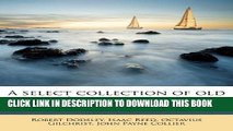 Collection Book A select collection of old plays. In twelve volumes Volume 5