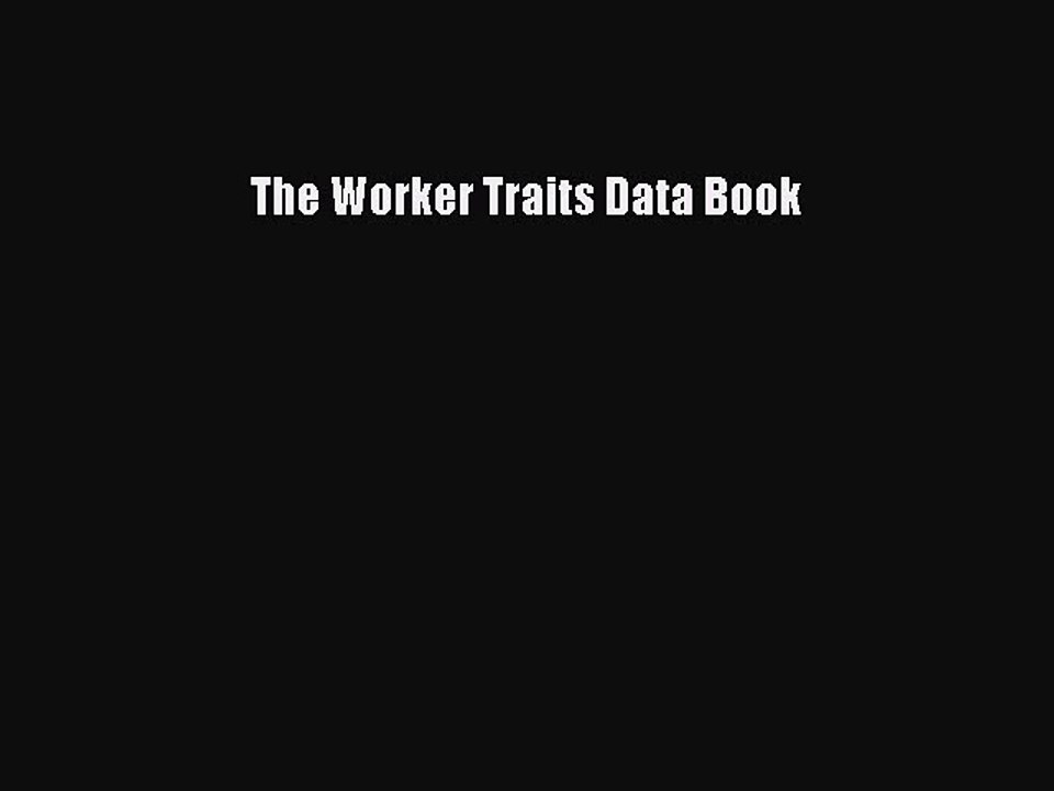 [PDF] The Worker Traits Data Book Popular Online