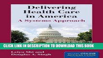 New Book Delivering Health Care In America (Delivering Health Care in America: A Systems Approach)