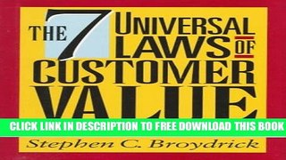 New Book The 7 Universal Laws of Customer Value: How to Win Customers   Influence Markets