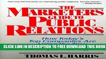 New Book The Marketer s Guide to Public Relations: How Today s Top Companies are Using the New PR