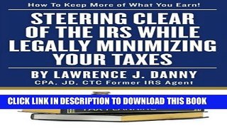 Collection Book Steering Clear of The IRS While Legally Minimizing Your Taxes