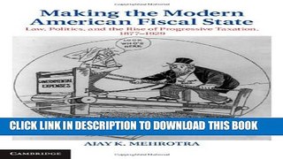 New Book Making the Modern American Fiscal State: Law, Politics, and the Rise of Progressive