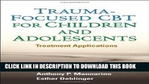 [PDF] Trauma-Focused CBT for Children and Adolescents: Treatment Applications Popular Online