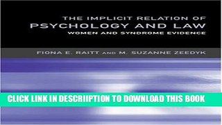 [PDF] The Implicit Relation of Psychology and Law: Women and Syndrome Evidence (Critical