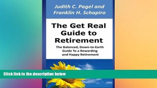 READ book  The Get Real Guide to Retirement: The Balanced, Down-to-Earth Guide to a Rewarding and