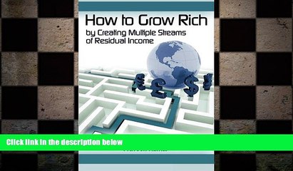 Download Video: FREE PDF  How to Grow Rich by Creating Multiple Streams of Residual Income  BOOK ONLINE