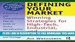 New Book Defining Your Market: Winning Strategies for High-Tech, Industrial, and Service Firms