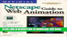 Collection Book Official Netscape Guide to Web Animation: Windows 95   Macintosh