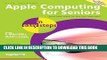New Book Apple Computing for Seniors in easy steps: Covers OS X Yosemite and iOS 8