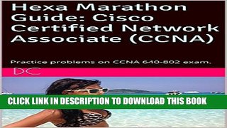 New Book Hexa Marathon Guide: Cisco Certified Network Associate (CCNA): Practice problems on CCNA