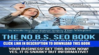 [PDF] The No B.S. SEO Book For Your Business (Snarky Books Series 1) Popular Colection