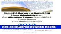 New Book Comptia Server    Novell CLA Linux Administrator Certification Exams ExamFOCUS Study