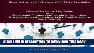 Collection Book Cisco Advanced Wireless LAN Field Specialist Secrets to Acing the Exam and