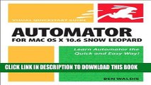 New Book Automator for Mac OS X 10.6 Snow Leopard: Visual QuickStart Guide