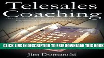 Collection Book Telesales Coaching: The Ultimate Guide to Helping Your Inside Sales Team Sell