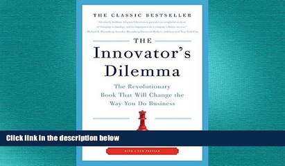 FREE PDF  The Innovator s Dilemma: The Revolutionary Book That Will Change the Way You Do Business