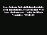 [PDF] Korea Business: The Portable Encyclopedia for Doing Business with Korea (World Trade