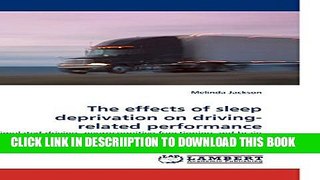 [PDF] The effects of sleep deprivation on driving-related performance: Simulated driving,