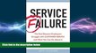 FREE DOWNLOAD  Service Failure: The Real Reasons Employees Struggle With Customer Service and